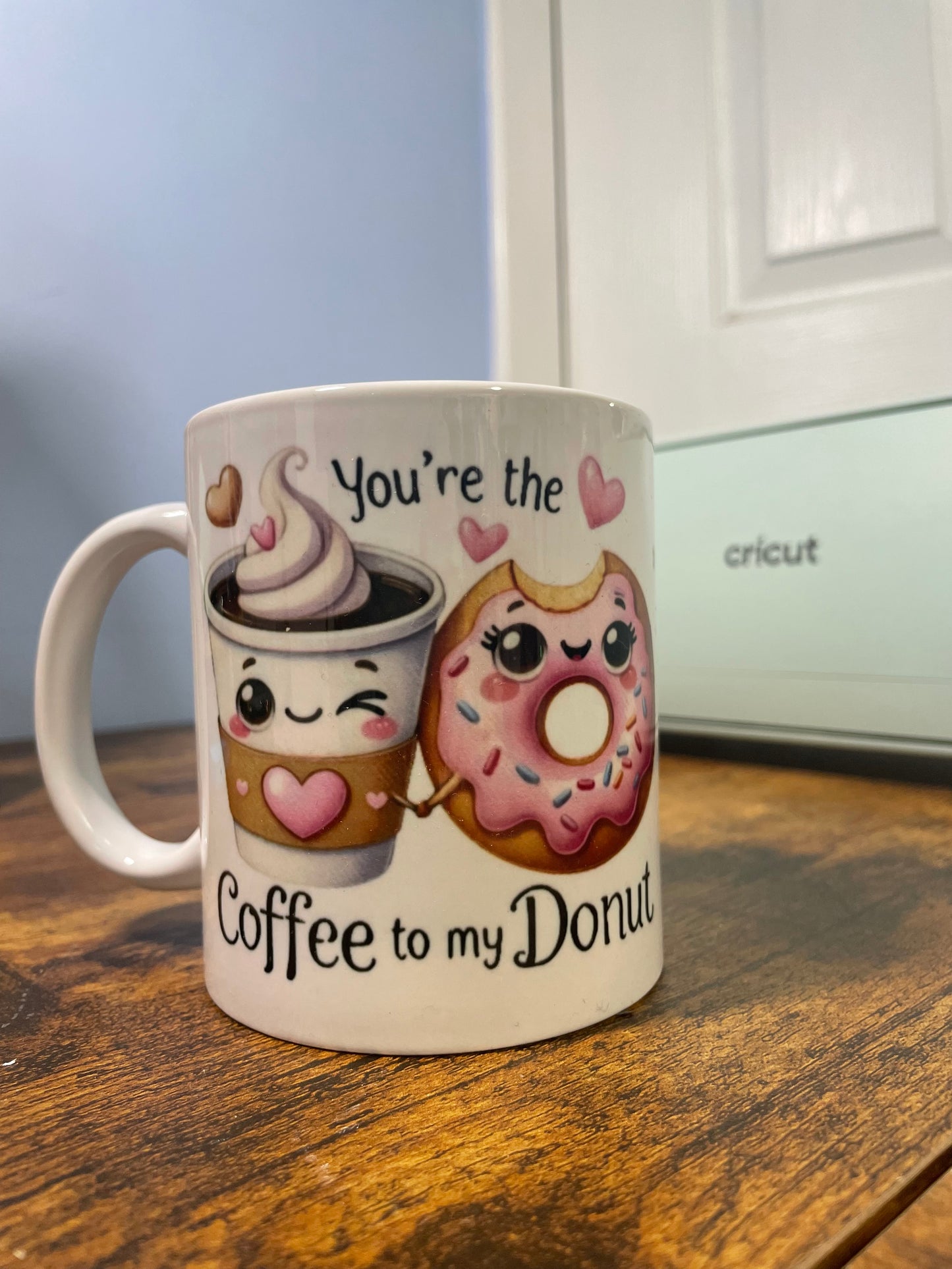 You're The Coffee To My Donut