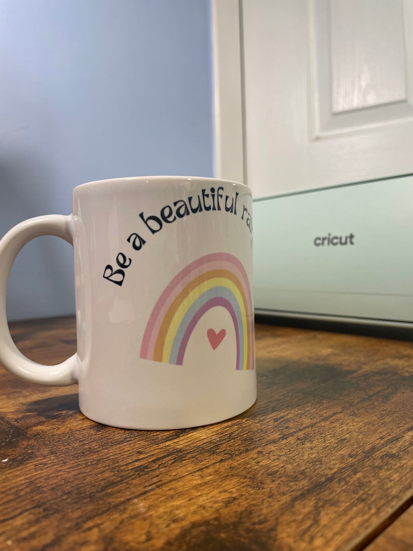 Be A Beautiful Rainbow In Someone Else's Cloud