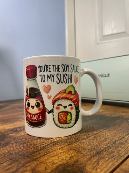 You're The Soy Sauce To My Sushi - Mug & Coaster Set