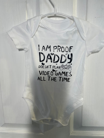 3-6 Months - I'm Proof Daddy Doesn't