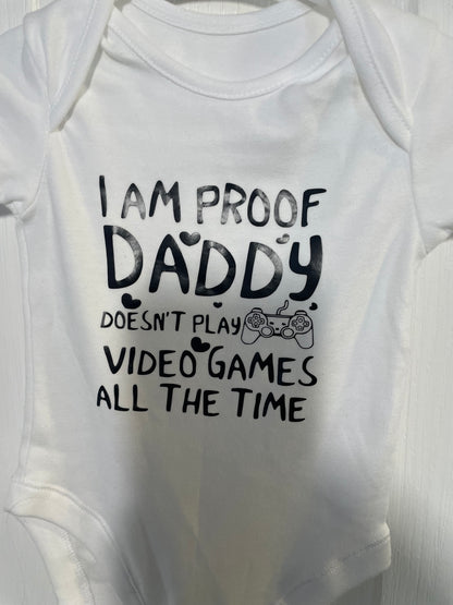 3-6 Months - I'm Proof Daddy Doesn't
