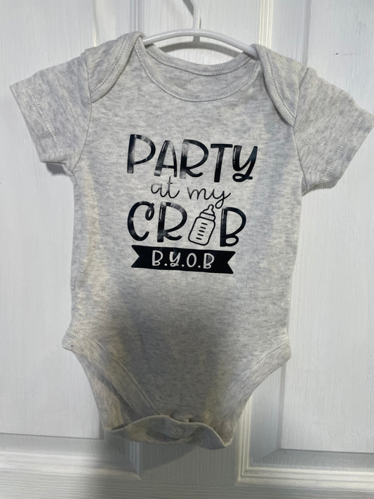 3-6 Months - Party At My Crib BYOB